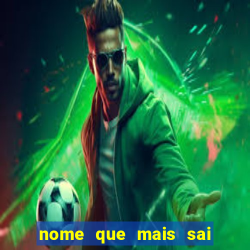 nome que mais sai na rifa cartela da sorte